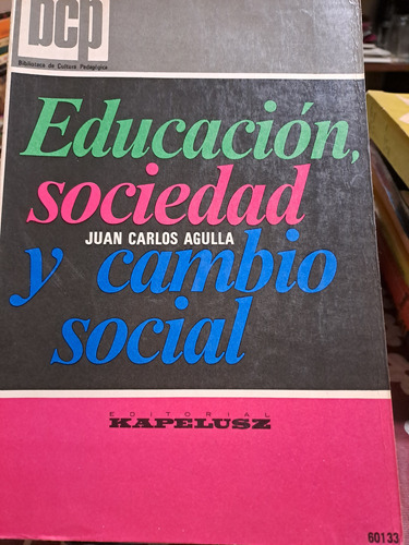 Educacion Sociedad Y Cambio Social