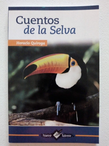 Cuentos De La Selva - Horacio Quiroga