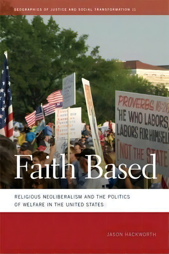 Faith Based, De Jason Hackworth. Editorial University Georgia Press, Tapa Dura En Inglés