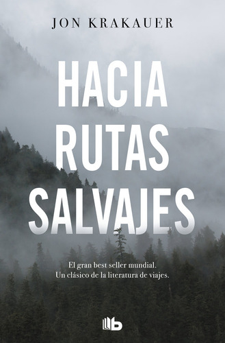 Libro Hacia Rutas Salvajes