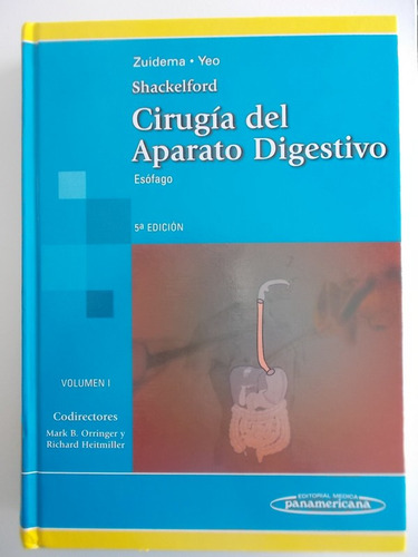 Cirugia Del Aparato Digestivo Tomo I: Esofago