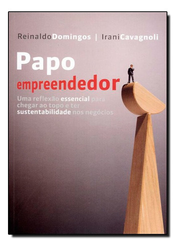 Papo Empreendedor, De Reinaldo Domingos. Editora Dsop Em Português