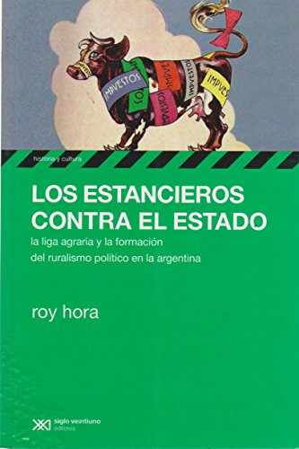 Los Estancieros Contra El Estado, Hora, Ed. Sxxi