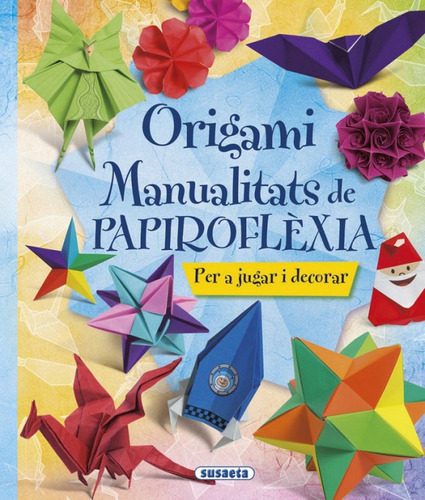 Origami. Manualitats De Papiroflèxia (libro Original)