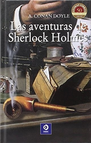 Las Aventuras De Sherlock Holmes, De Arthur An Doyle. Editorial Edimat Libros S.a., Tapa Blanda En Español