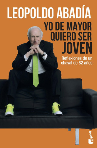 Yo De Mayor Quiero Ser Joven (libro Original)