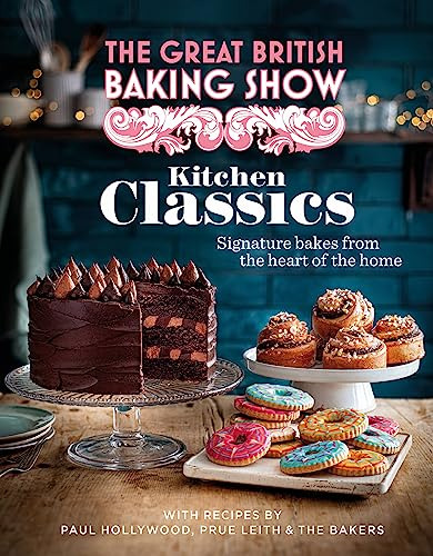 Book : The Great British Baking Show Kitchen Classics The..