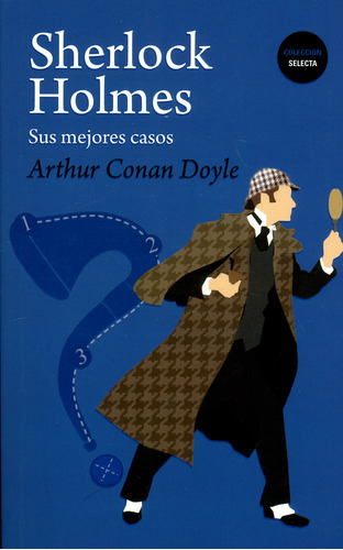 Sherlock Holmes. Sus Mejores Casos, De Arthur An Doyle. Editorial Sin Fronteras Grupo Editorial, Tapa Blanda, Edición 2015 En Español