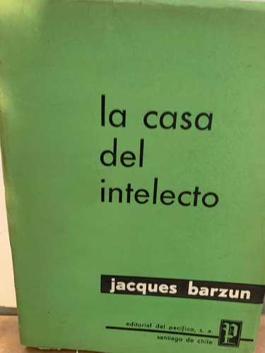 La Casa Del Intelecto Jacques Barzun