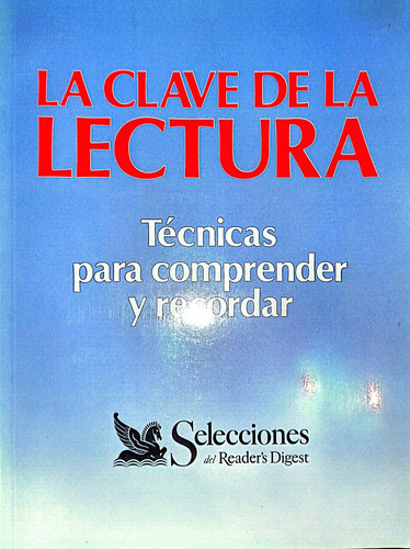 La Clave De La Lecturatécnica Para Comprender Y Recordar Rd (Usado)