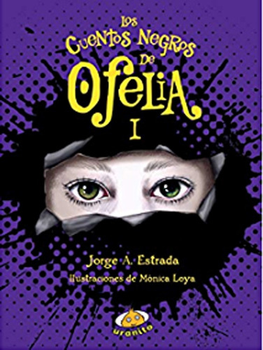 Los Cuentos Negros De Ofelia