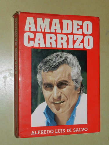 * Amadeo Carrizo - Alfredo Luis Di Salvo