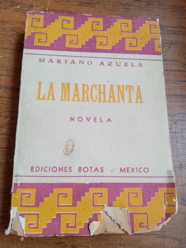 Mariano Azuela La Marchanta Ediciones Botas México