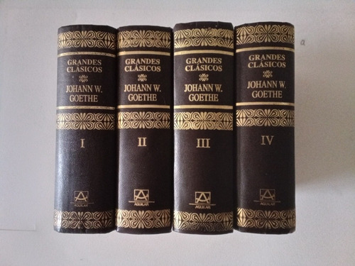 Johann W. Goethe Grandes Clásicos (aguilar) 4 Tomos (Reacondicionado)