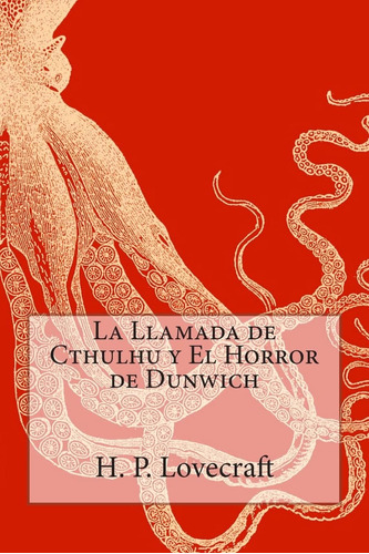 Libro La Llamada Cthulhu Y El Horror Dunwich