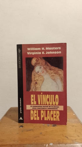 Libro - El Vinculo Del Placer - W. Masters / E. Johnson