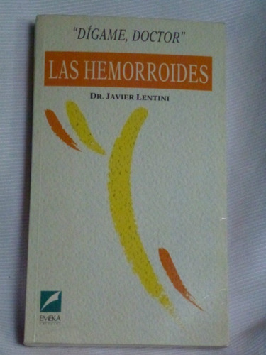 Libro   Digame, Doctor  Las Hemorroides 