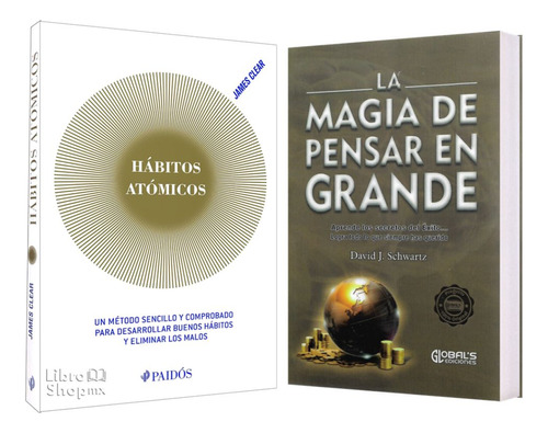 Hábitos Atómicos D + Magia De Pensar En Grande ( 2 Libros )