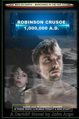Libro Robinson Crusoe 1,000,000 A.d. - Argo, John