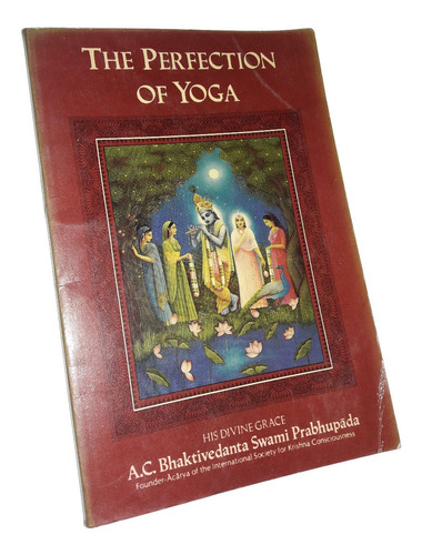 The Perfection Of Yoga _ Bhaktivedanta