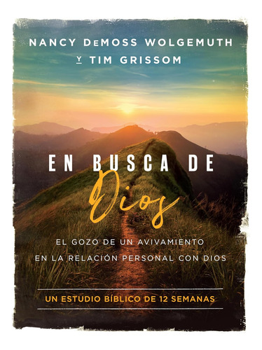 En Busca De Dios: El Gozo De Un Avivamiento En La Relación