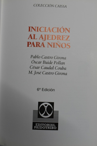 Iniciación Al Ajedrez Para Niños Pablo Castro Girona,óscc142 (Usado)