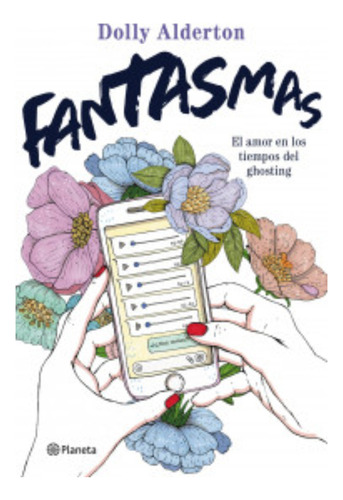 Libro Fantasmas, De Alderton, Dolly. Editorial Planeta, Tapa Blanda, Edición 1 En Español, 2023