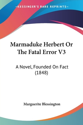 Libro Marmaduke Herbert Or The Fatal Error V3: A Novel, F...