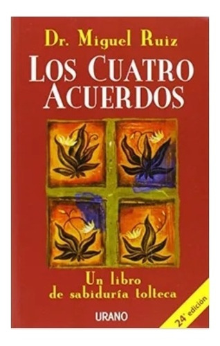 Los  Cuatros Acuerdos - Miguel Ruiz. Nuevo