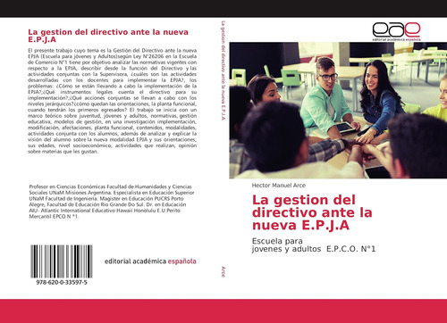 Libro: La Gestion Del Directivo Ante La Nueva E.p.j.a: Escue