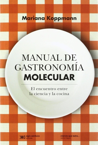 Manual De Gastronomia Molecular - Mariana Koppmann