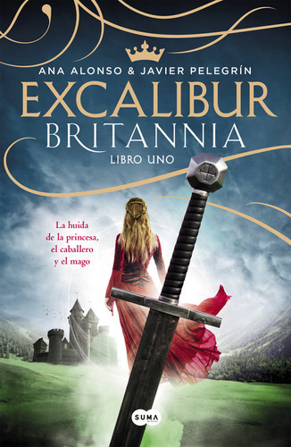 Excalibur Britannia Libro Uno - Pelegrin, Javier