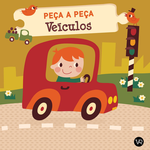 Peça a Peça: Veículos, de Rikky, Schrever. Editorial Vergara & Riba Editoras, capa dura em português, 2021