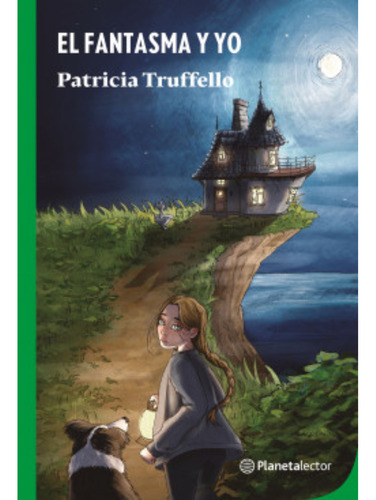El Fantasma Y Yo, De Truffello; Patricia. Editorial Planetalector Chile, Tapa Blanda, Edición 1 En Español, 2023