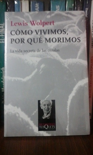 Como Vivmos Por Que Morimos - Lewis Wolpert