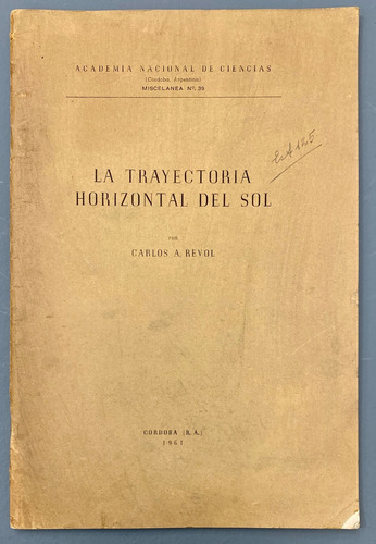 La Trayectoria Horizontal Del Sol - Carlos A. Revol