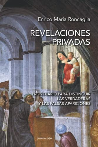 Revelaciones Privadas: Prontuario Para Distinguir Las Verdad