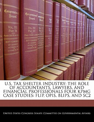 Libro U.s. Tax Shelter Industry: The Role Of Accountants,...