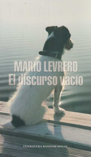 El Discurso Vacío - Mario Levrero - Random House