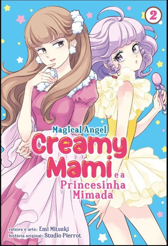 Creamy Mami: A Princesinha Mimada - Volume 2, De Mitsuki Emi. Editorial Editora Mpeg, Capa Mole, Edição 1 Em Português, 2024