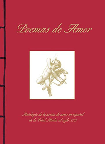 Poemas De Amor Antologia De La Poesia De Amor En Español De