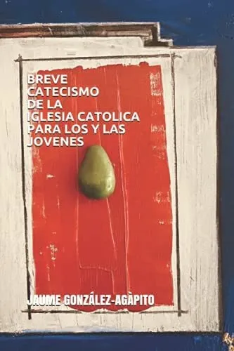 comprar Breve Catecismo De La Iglesia Catolica Para Los Y Las Jovene