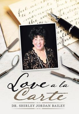 Libro Love A La Carte - Dr Shirley Jordan Bailey