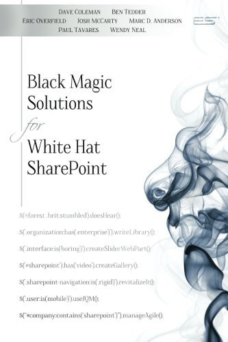 Black Magic Solutions For White Hat Sharepoint