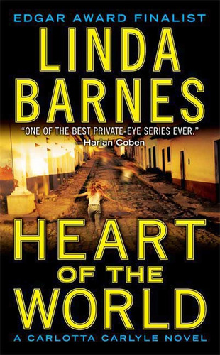 Heart Of The World - Linda Barnes