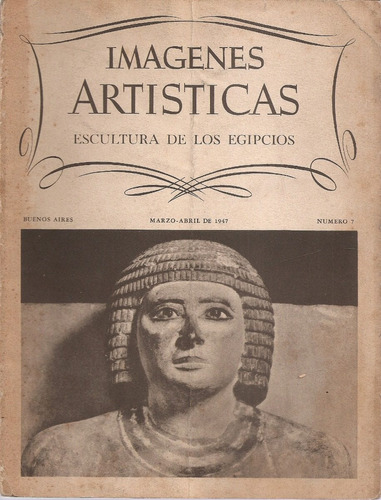 Revista Imagenes Artisticas Nº 7 - Escultura De Los Egipcios