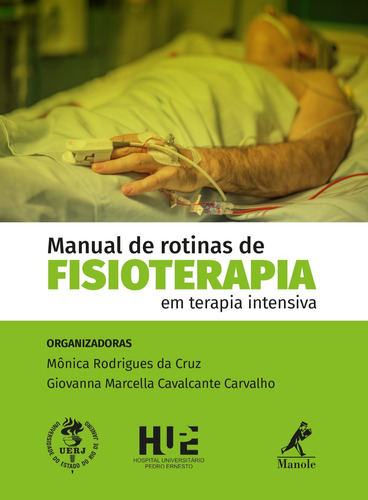 Manual de rotinas de fisioterapia em terapia intensiva, de Cruz, Mônica Rodrigues da. Editora Manole LTDA, capa mole em português, 2018