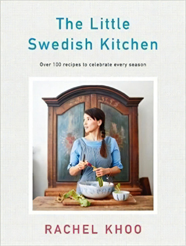 The Little Swedish Kitchen, De Rachel Khoo. Editorial Penguin Books Ltd, Tapa Dura En Inglés