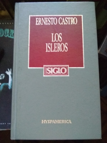 Los Isleros Ernesto Castro Hyspamerica