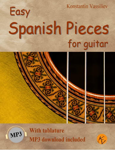 Libro: Easy Spanish Pieces For Guitar: With Tablature, Mp3 D